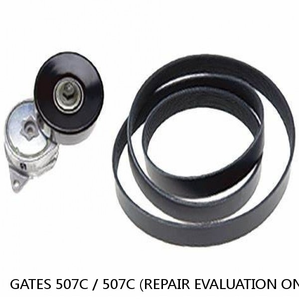 GATES 507C / 507C (REPAIR EVALUATION ONLY)