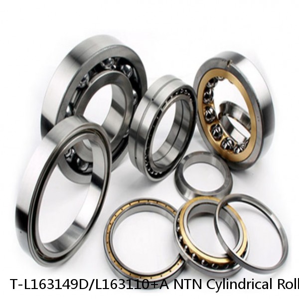 T-L163149D/L163110+A NTN Cylindrical Roller Bearing #1 small image